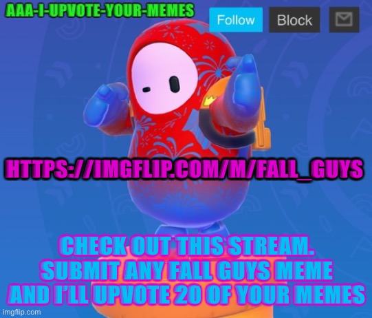 Big yeety | HTTPS://IMGFLIP.COM/M/FALL_GUYS; CHECK OUT THIS STREAM. SUBMIT ANY FALL GUYS MEME AND I’LL UPVOTE 20 OF YOUR MEMES | image tagged in big yeety | made w/ Imgflip meme maker