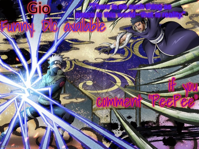 Kakashi vs Obito | Funny. Dlc available; if you comment "PeePee" | image tagged in kakashi vs obito | made w/ Imgflip meme maker