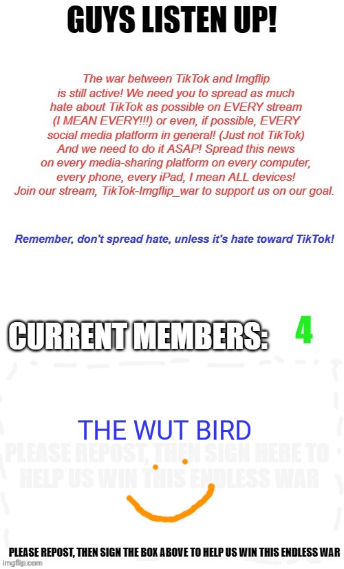TikTok-Imgflip War Military Sign Up Poster | 4; THE WUT BIRD | image tagged in tiktok-imgflip war military sign up poster | made w/ Imgflip meme maker