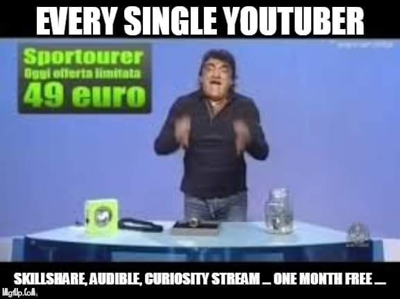 Evert Single YouTuber | image tagged in advert,youtube,sponsor | made w/ Imgflip meme maker