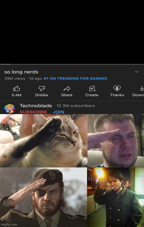 NOO HE DIED | image tagged in sad salute,memes,unfunny,technoblade,sad | made w/ Imgflip meme maker
