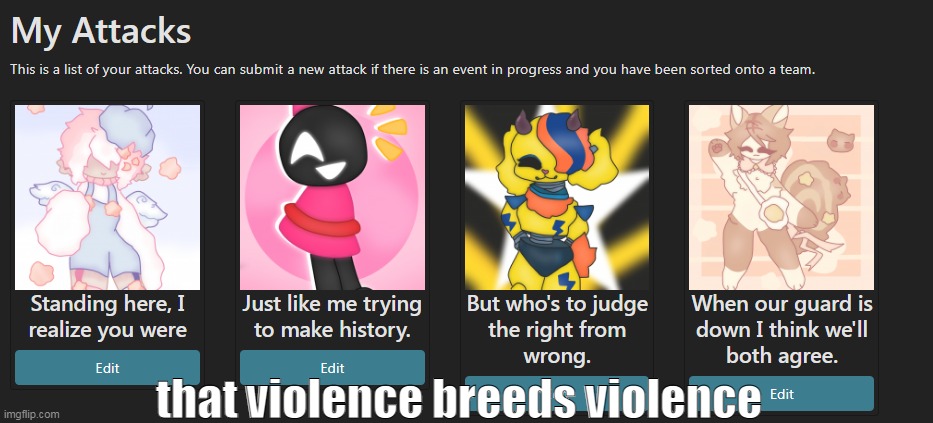 but in the end it has to be this way | that violence breeds violence | made w/ Imgflip meme maker