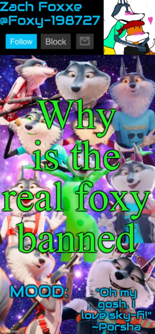 Why is the real foxy banned | image tagged in foxy-198727 porsha announcement template | made w/ Imgflip meme maker