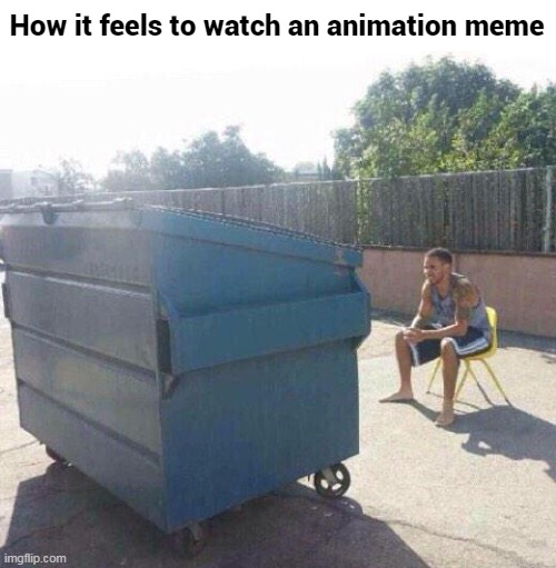 How it feels to watch an animation meme | made w/ Imgflip meme maker