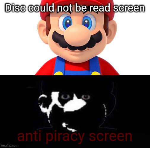Lightside Mario VS Darkside Mario | Disc could not be read screen; anti piracy screen | image tagged in lightside mario vs darkside mario,memes,dark humor | made w/ Imgflip meme maker