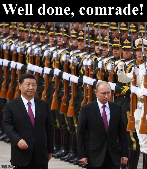 Vladimir Putin Xi Jinping military parade | Well done, comrade! | image tagged in vladimir putin xi jinping military parade | made w/ Imgflip meme maker