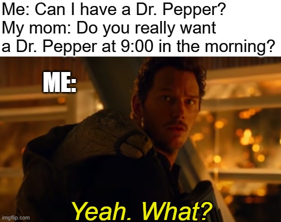 Trying out my new template. And it's related because Dr. Pepper is ...