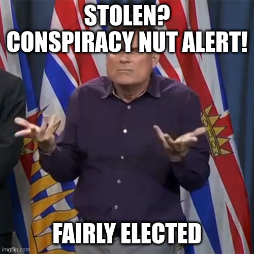 Dunno | STOLEN?
CONSPIRACY NUT ALERT! FAIRLY ELECTED | image tagged in dunno | made w/ Imgflip meme maker
