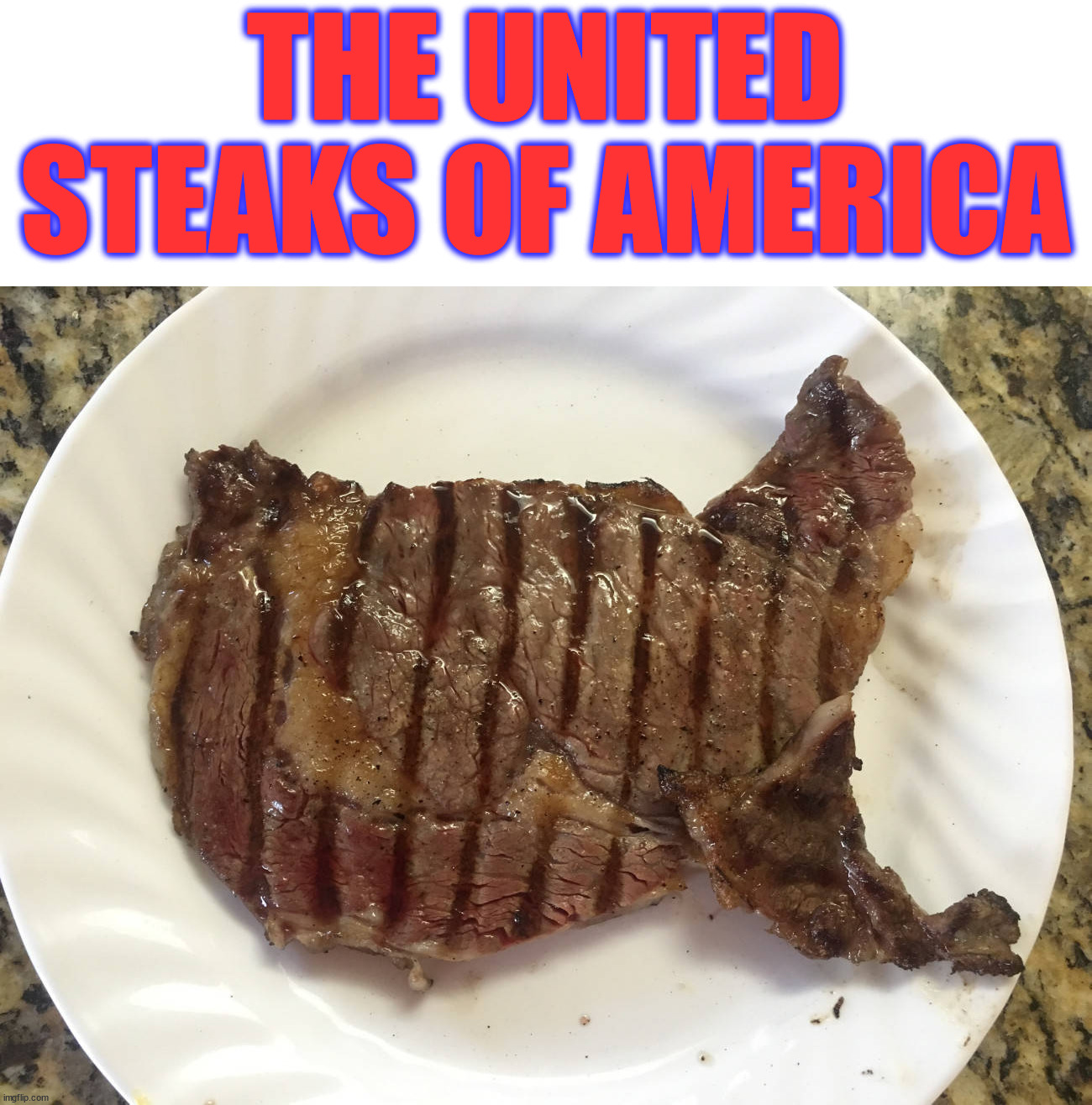 Happy Independence day to everyone. | THE UNITED STEAKS OF AMERICA | image tagged in eye roll | made w/ Imgflip meme maker