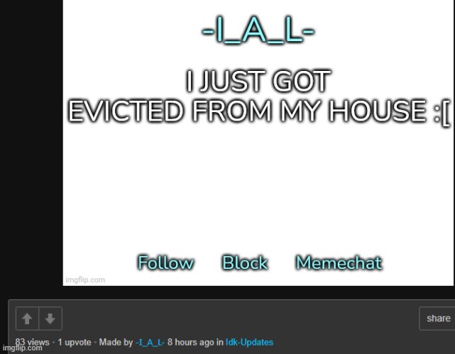 mf got evicted (https://imgflip.com/i/6lk8z8) | made w/ Imgflip meme maker