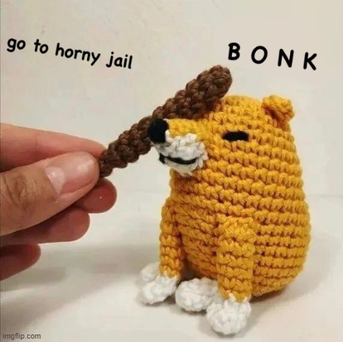 horny jail | image tagged in horny jail | made w/ Imgflip meme maker