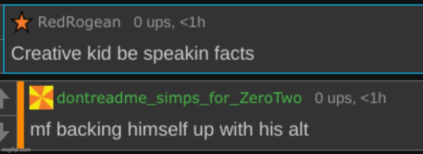 when your opinion is so shitty you have to use an alt to make a shitty "point" to fit the shitty opinion | made w/ Imgflip meme maker