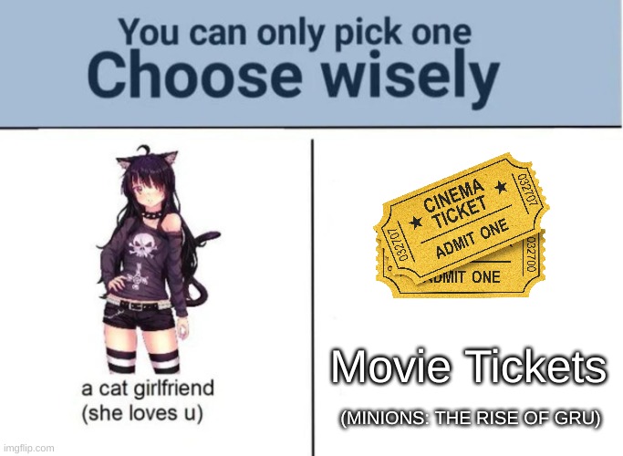 M I N I O N S |  Movie Tickets; (MINIONS: THE RISE OF GRU) | image tagged in the rise of gru | made w/ Imgflip meme maker