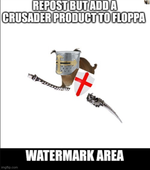 Done :D | image tagged in floppa,crusader | made w/ Imgflip meme maker