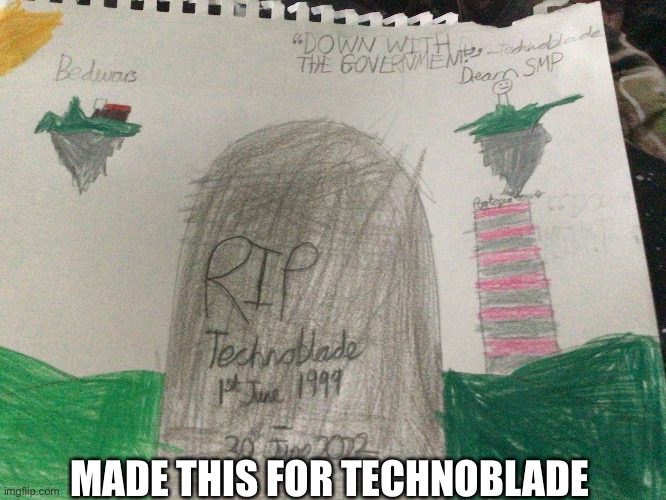 RIP Technoblade | MADE THIS FOR TECHNOBLADE | image tagged in rip | made w/ Imgflip meme maker