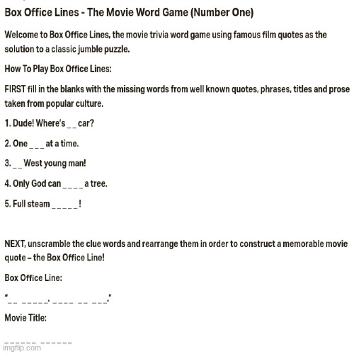 Play Box Office Lines Ⓒ The Movie Trivia Word Game #1 | image tagged in movies,funny,games,reid moore,box office lines,puzzles | made w/ Imgflip meme maker