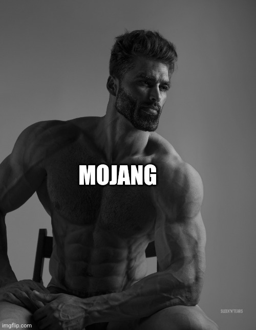 Giga Chad | MOJANG | image tagged in giga chad | made w/ Imgflip meme maker