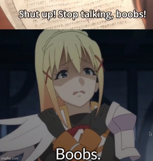 Darkness is now to be known as "boobs". | made w/ Imgflip meme maker