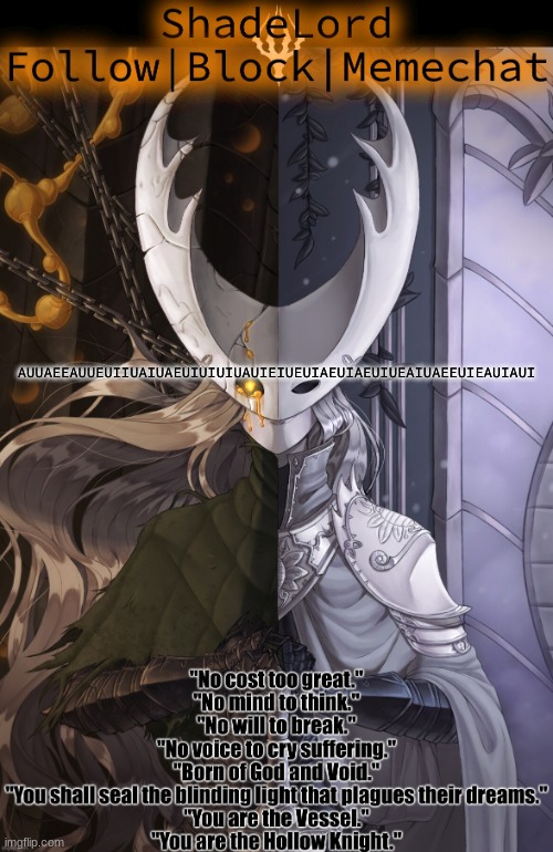ShadeLord Announcement Template - The Hollow Knight | AUUAEEAUUEUIIUAIUAEUIUIUIUAUIEIUEUIAEUIAEUIUEAIUAEEUIEAUIAUI | image tagged in shadelord announcement template - the hollow knight | made w/ Imgflip meme maker