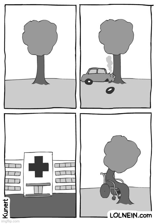 Car crash on tree | image tagged in car crash,tree,hospital,car,comics/cartoons,comics | made w/ Imgflip meme maker