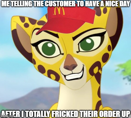 Relatable to all fast food workers | ME TELLING THE CUSTOMER TO HAVE A NICE DAY; AFTER I TOTALLY FRICKED THEIR ORDER UP | image tagged in fuli approves,mcdonald's,mcdonalds | made w/ Imgflip meme maker