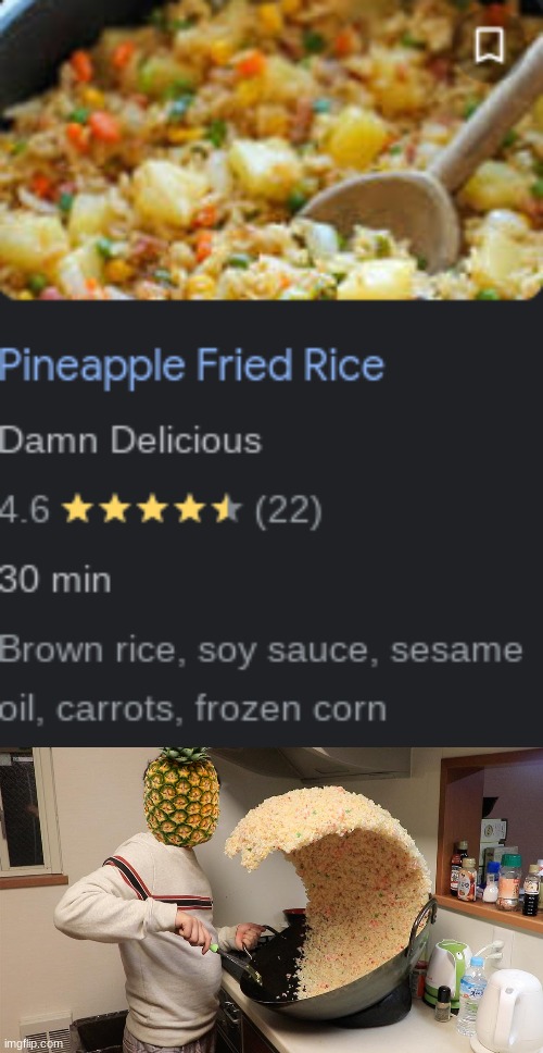 you tellin me a pineapple fried this rice? | made w/ Imgflip meme maker