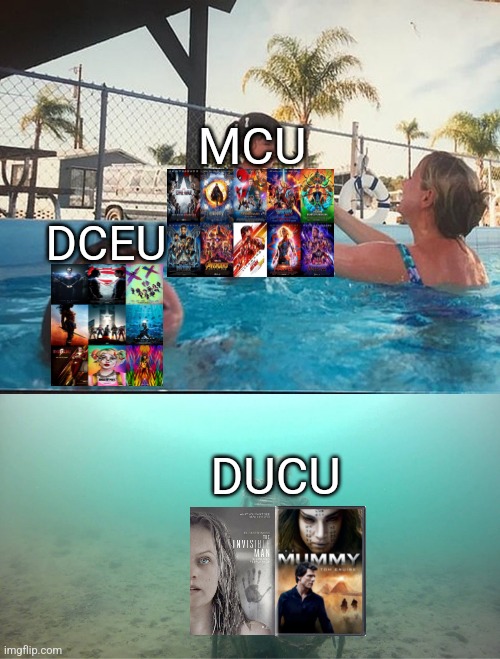 Mother Ignoring Kid Drowning In A Pool | MCU; DCEU; DUCU | image tagged in mother ignoring kid drowning in a pool | made w/ Imgflip meme maker