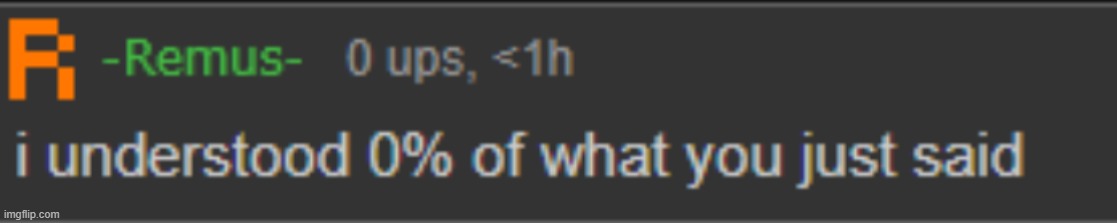give context or smth | image tagged in i understood 0 of what you just said | made w/ Imgflip meme maker