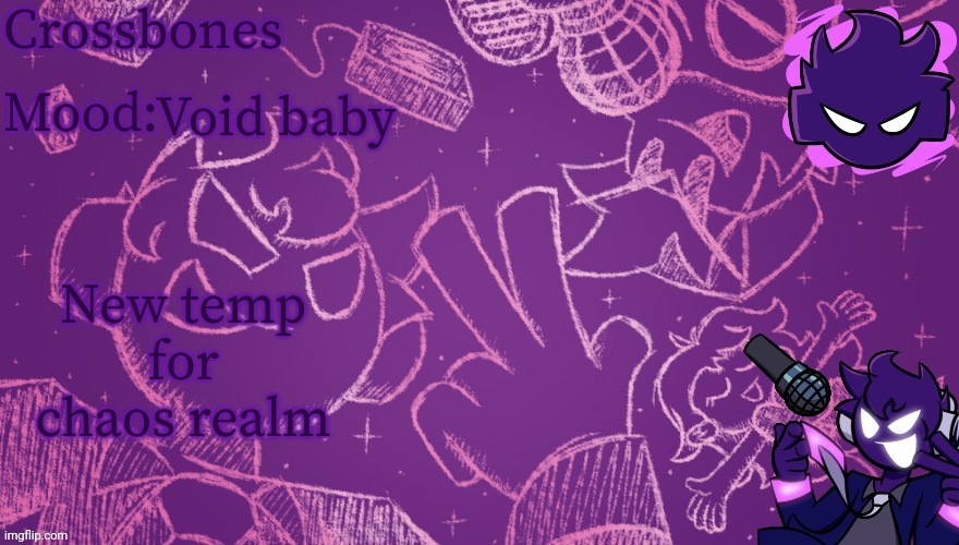 Crossbones Void temp | Void baby; New temp for chaos realm | image tagged in crossbones void temp | made w/ Imgflip meme maker