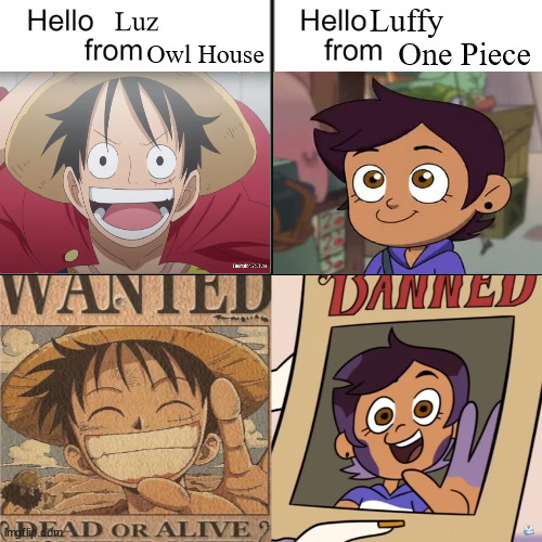 Hello Luz from owl house Hello Luffy from One piece | Luffy; Luz; Owl House; One Piece | image tagged in one piece,the owl house,hello | made w/ Imgflip meme maker