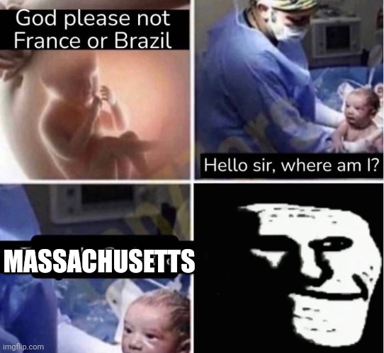 MASSACHUSETTS | made w/ Imgflip meme maker