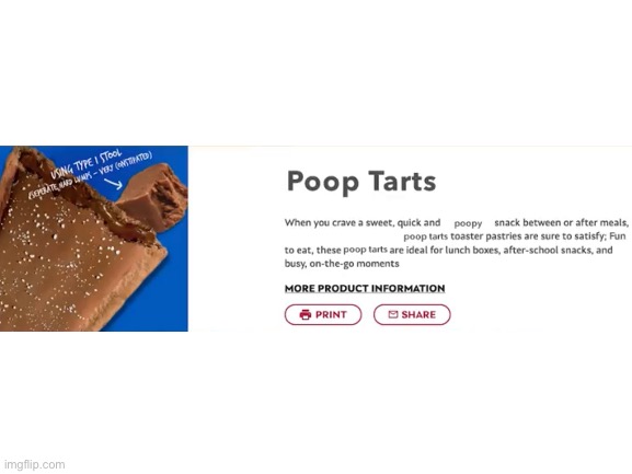 Poop tarts! | image tagged in blank white template | made w/ Imgflip meme maker
