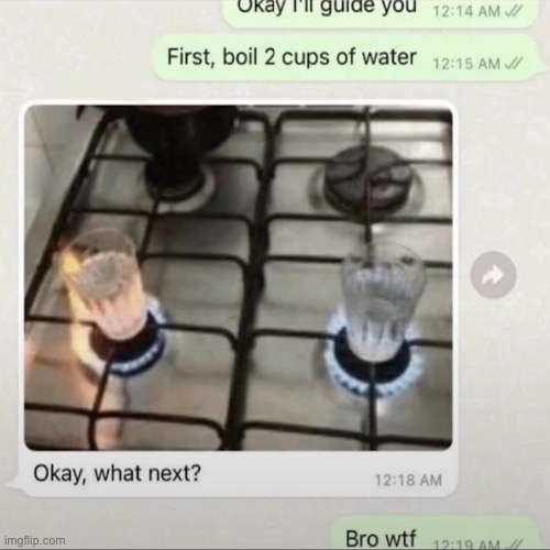 Boiled the cups, boss. | image tagged in memes,text messages | made w/ Imgflip meme maker