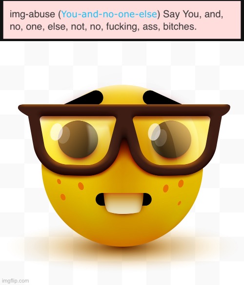 image tagged in nerd emoji | made w/ Imgflip meme maker