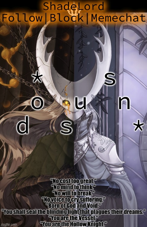 ShadeLord Announcement Template - The Hollow Knight | *    s  o  u  n  d  s    * | image tagged in shadelord announcement template - the hollow knight | made w/ Imgflip meme maker