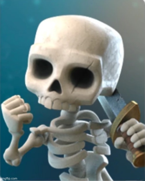 success skeleton(clash royale) | image tagged in success skeleton clash royale | made w/ Imgflip meme maker
