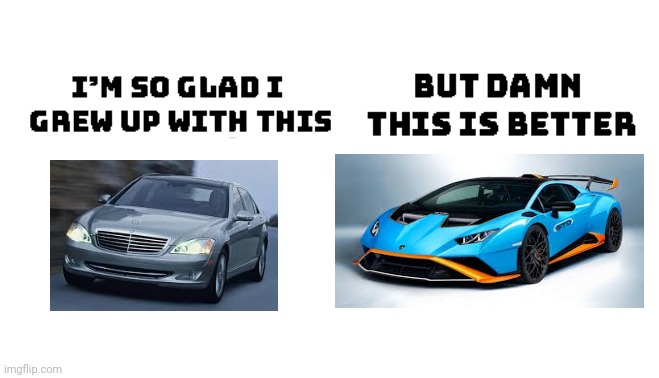 Cars | image tagged in im so glad i grew up with this but damn this is better | made w/ Imgflip meme maker