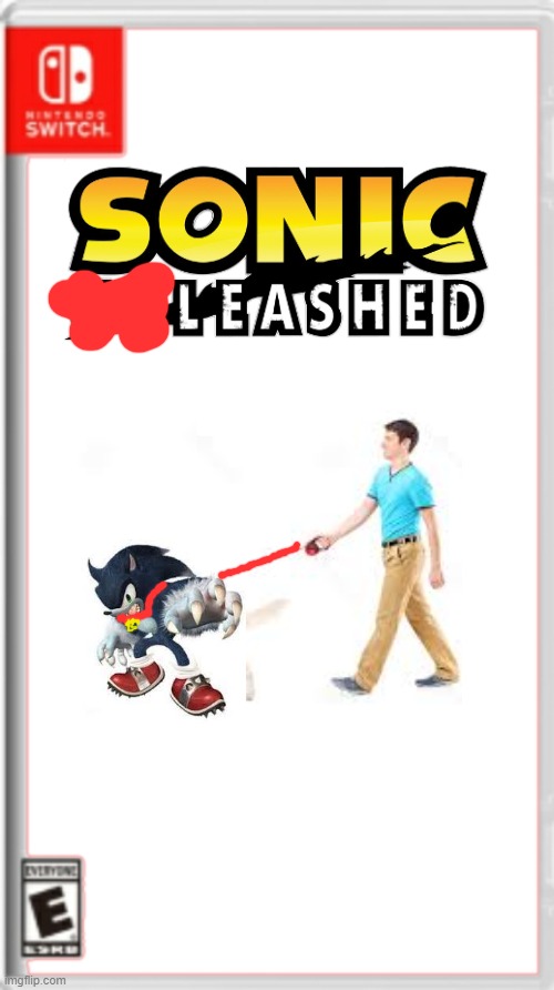 Sonic Leashed | image tagged in swicth,sonic the hedgehog,sonic | made w/ Imgflip meme maker