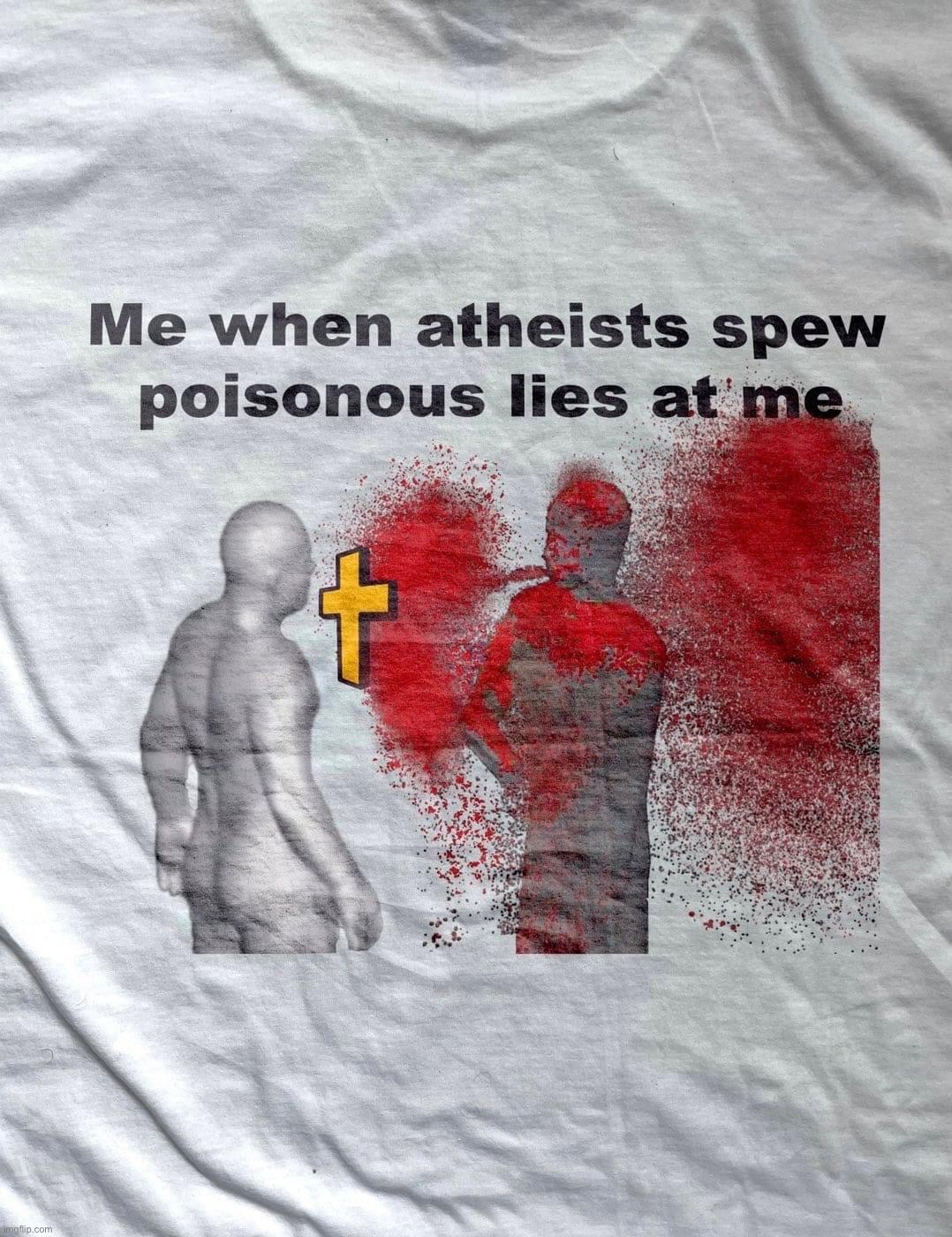 Do face masks work better than the cross? | image tagged in atheists poison lies | made w/ Imgflip meme maker