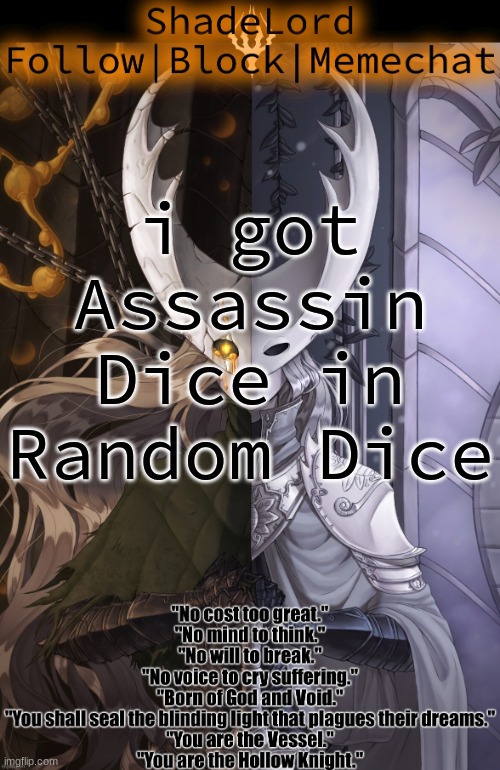 ShadeLord Announcement Template - The Hollow Knight | i got Assassin Dice in Random Dice | image tagged in shadelord announcement template - the hollow knight | made w/ Imgflip meme maker