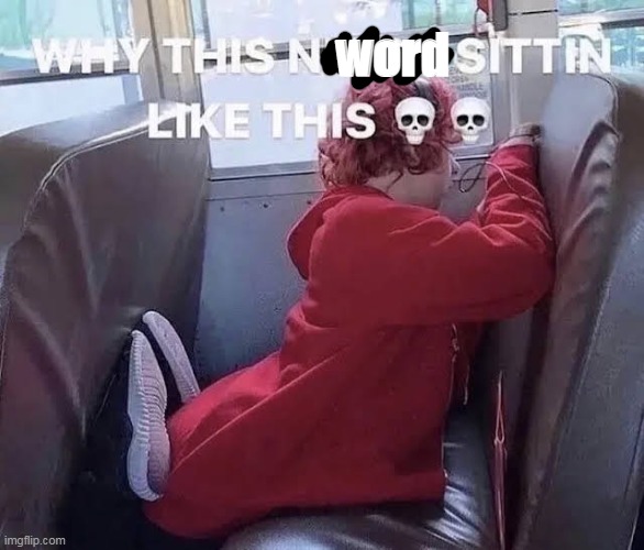 word | made w/ Imgflip meme maker