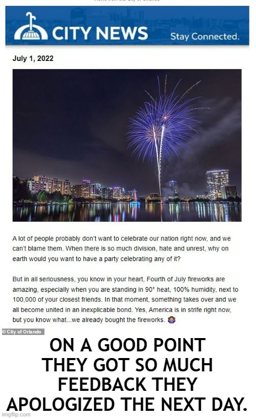 Such Negativity | ON A GOOD POINT THEY GOT SO MUCH FEEDBACK THEY APOLOGIZED THE NEXT DAY. | image tagged in memes,politics,florida,negative,4th of july,message | made w/ Imgflip meme maker