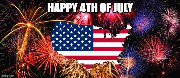 Colorful Fireworks | HAPPY 4TH OF JULY | image tagged in colorful fireworks | made w/ Imgflip meme maker