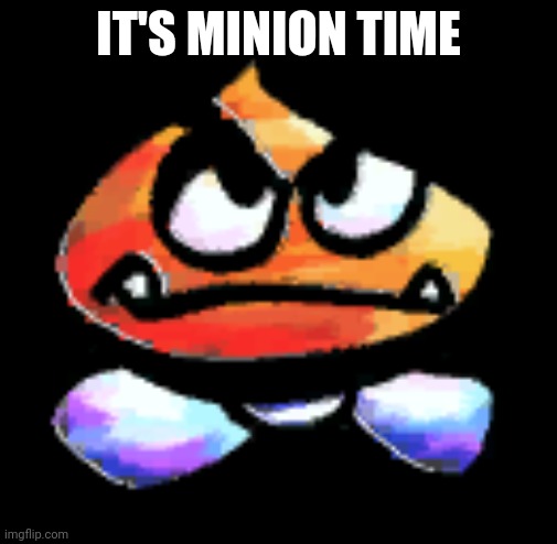 Kub | IT'S MINION TIME | image tagged in kub | made w/ Imgflip meme maker