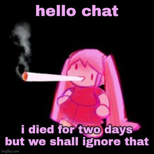 mutantheart. | hello chat; i died for two days but we shall ignore that | image tagged in mutantheart | made w/ Imgflip meme maker