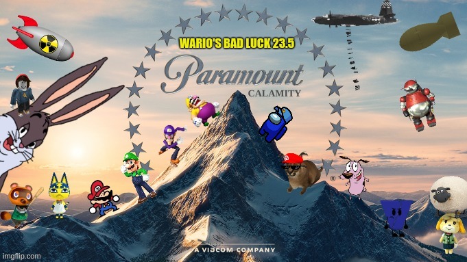 Wario's Bad Luck 23.5 (NOT CANON).mp3 | image tagged in memes,funny,paramount,wario dies,crossover,stop reading the tags | made w/ Imgflip meme maker