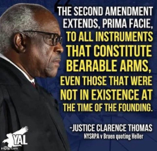 I did not make this meme but it is just too good not to share. | image tagged in 2nd amendment,clarence thomas,right to self-defense | made w/ Imgflip meme maker