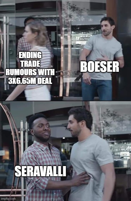 black guy stopping | BOESER; ENDING TRADE RUMOURS WITH 3X6.65M DEAL; SERAVALLI | image tagged in black guy stopping | made w/ Imgflip meme maker