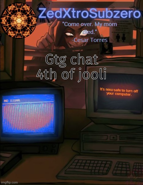 Zed temp 2.0 Thanks YourLocalPanhead | Gtg chat
4th of jooli | image tagged in zed temp 2 0 thanks yourlocalpanhead | made w/ Imgflip meme maker