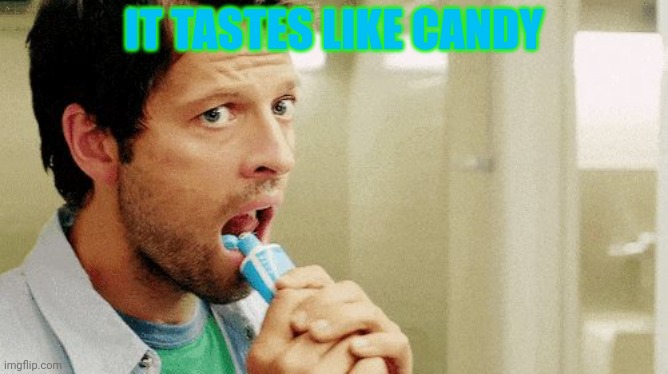 No. This is not ok. | IT TASTES LIKE CANDY | image tagged in stop,eating,toothpaste,no i don't think i will | made w/ Imgflip meme maker